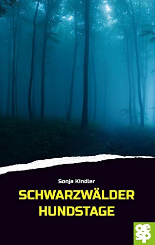 Schwarzwälder Hundstage: Schwarzwaldkrimi von Oertel Und Spoerer GmbH